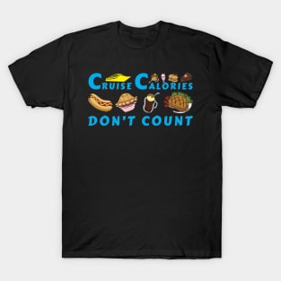 Cruise Calories Don't Count T-Shirt